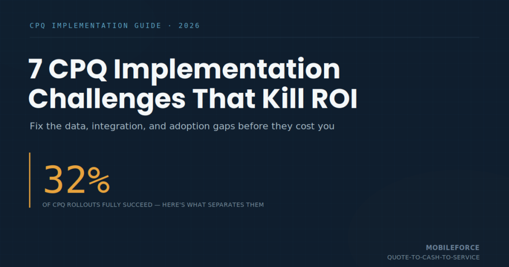 CPQ implementation challenges that kill ROI